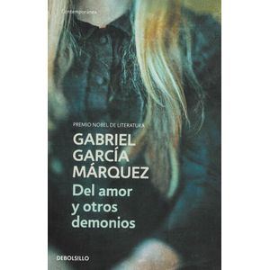 DEL AMOR Y OTROS DEMONIOS (B) - GARCIA MARQUEZ, GABRIEL