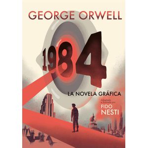1984- LA NOVELA GRAFICA - ORWELL, GEORGE