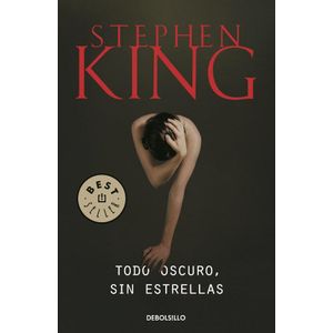 TODO OSCURO SIN ESTRELLAS (B) - KING, STEPHEN