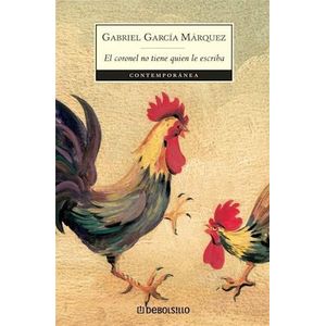 CORONEL NO TIENE QUIEN LE ESCRIBA, EL - GARCIA MARQUEZ, GABRIEL