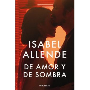 DE AMOR Y DE SOMBRA (B) - ALLENDE, ISABEL