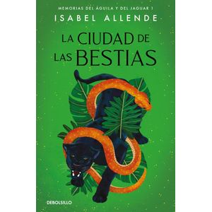 CIUDAD DE LAS BESTIAS (B), LA - ALLENDE, ISABEL