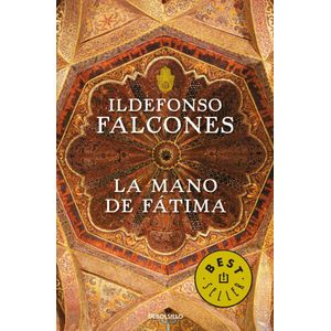 MANO DE FATIMA, LA (B) - FALCONES, ILDEFONSO
