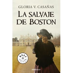 SALVAJE DE BOSTON (B), LA - CASAÑAS, GLORIA V.