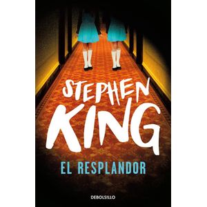 RESPLANDOR (B), EL - KING, STEPHEN