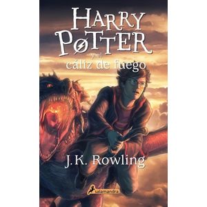HARRY POTTER 4- Y EL CALIZ DE FUEGO - ROWLING, J. K.
