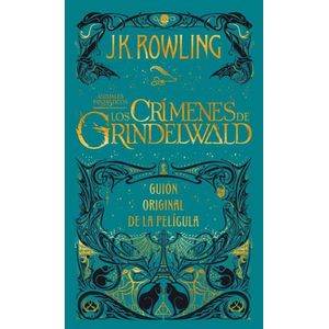 CRIMENES DE GRINDELWALD, LOS - ROWLING, J. K.