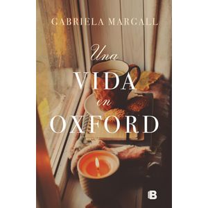 UNA VIDA EN OXFORD - MARGALL, GABRIELA
