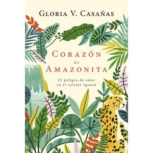 CORAZON DE AMAZONITA - CASAÑAS, GLORIA V.
