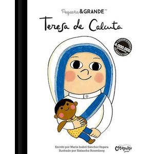TERESA DE CALCUTA - PEQUEÑA Y GRANDE (TD) - SANCHEZ VEGARA, MARIA ISABEL