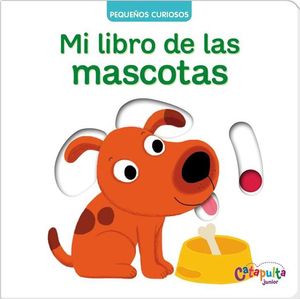 MI LIBRO DE LAS MASCOTAS (TD) - CATAPULTA