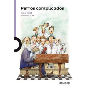 PERROS COMPLICADOS- LOQUELEO - WOLF, EMA