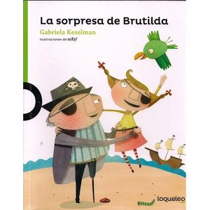SORPRESA DE BRUTILDA, LA - LOQUELEO - KESELMAN, GABRIELA