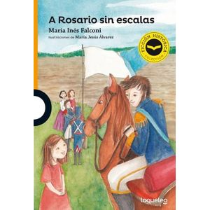 A ROSARIO SIN ESCALAS- LOQUELEO - FALCONI, MARIA INES