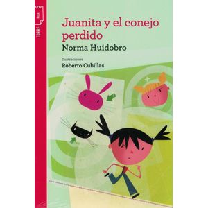 JUANITA Y EL CONEJO PERDIDO - HUIDOBRO, NORMA