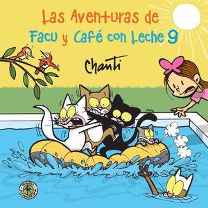 AVENTURAS DE FACU Y CAFE CON LECHE 9, LAS - CHANTI