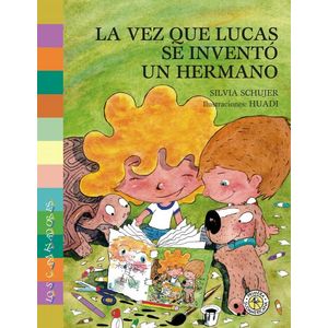 VEZ QUE LUCAS SE INVENTO UN HERMANITO, LA - SCHUJER, SILVIA