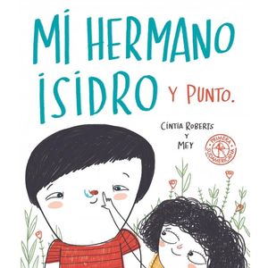 MI HERMANO ISIDRO Y PUNTO - ROBERTS, CINTIA