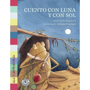 CUENTO CON LUNA Y CON SOL - Roldan, Gustavo