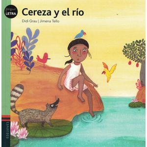 CEREZA Y EL RIO - GRAU, DIDI