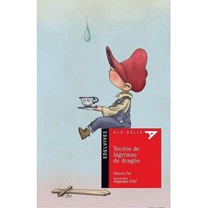 TECITOS DE LAGRIMAS DE DRAGON - PEZ, ALBERTO
