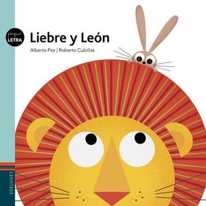 LIEBRE Y EL LEON - PEZ, ALBERTO