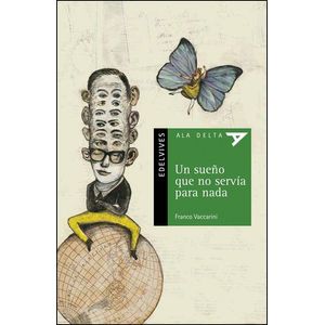 UN SUEÑO QUE NO SERVIA PARA NADA - VACCARINI, FRANCO