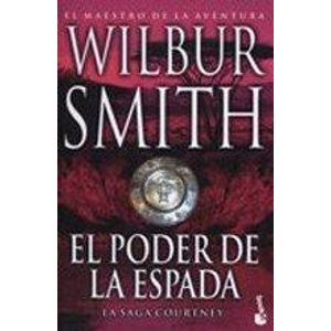 PODER DE LA ESPADA, EL (B) - Smith, Wilbur