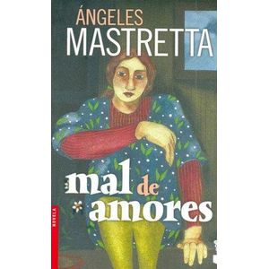 MAL DE AMORES (B) - Mastretta, Angeles