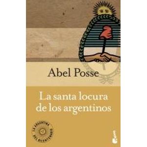 SANTA LOCURA DE LOS ARGENTINOS, LA (B) - POSSE, ABEL