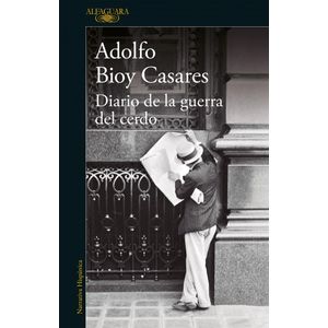 DIARIO DE LA GUERRA DEL CERDO - BIOY CASARES, ADOLFO