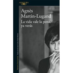 VIDA VALE LA PENA, YA VERAS, LA - MARTIN-LUGAND, AGNES