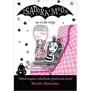 ISADORA MOON VA DE VIAJE - MUNCASTER, HARRIET
