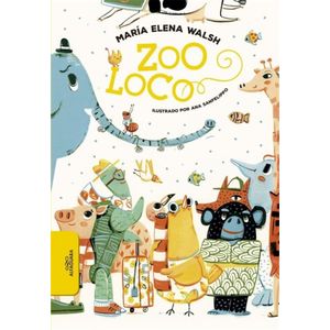 ZOO LOCO- ALFAGUARA - Walsh, Maria Elena