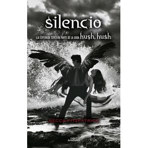 SILENCIO (HUSH HUSH 3) - FITZPATRICK, BECCA