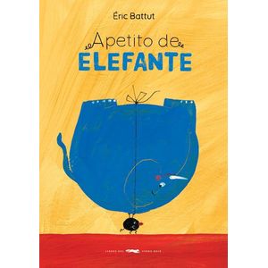 APETITO DE ELEFANTE - BATTUT, ERIC