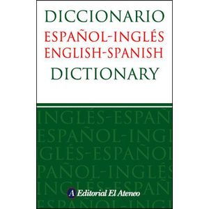 DICCIONARIO ESPAÑOL - INGLES  ENGLISH - SPANISH DICTIONARY - ATENEO