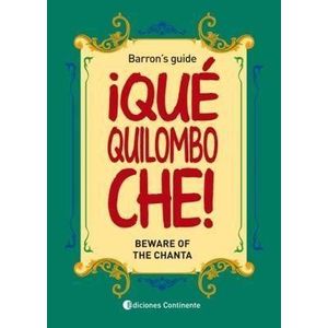 QUE QUILOMBO CHE! - BARRON, NESTOR