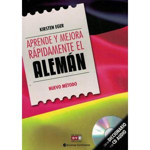 APRENDE Y MEJORA RAPIDAMENTE EL ALEMAN- NUEVO METODO - EGER, KIRSTEN