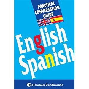 ENGLISH SPANISH- PRACTICAL CONVERSATION GUIDE -