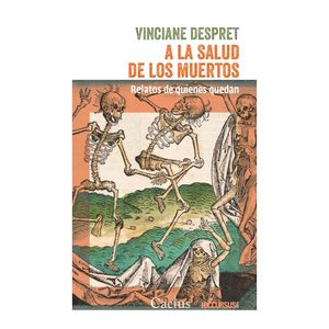 A LA SALUD DE LOS MUERTOS - DESPRET, VINCIANE