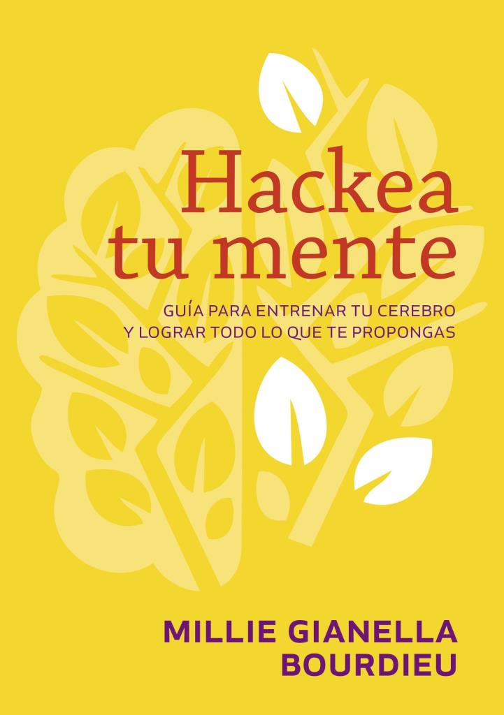 HACKEA TU MENTE - GIANELLA BOURDIEU, MILLIE - Provincia Compras