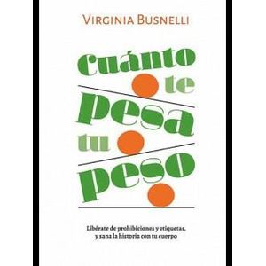 CUANTO PESA TU PESO - BUSNELLI, VIRGINIA