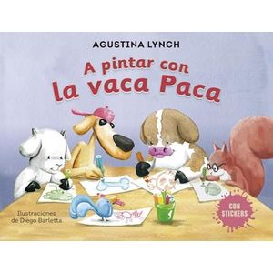A PINTAR CON LA VACA PACA - LYNCH, AGUSTINA