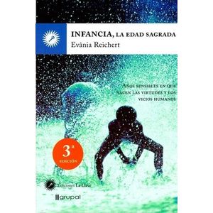 INFANCIA LA EDAD SAGRADA - REICHERT, EVANIA