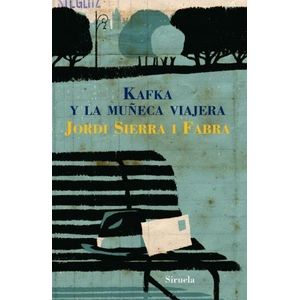 KAFKA Y LA MUÑECA VIAJERA - SIERRA I FABRA, JORDI