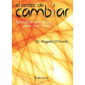 PODER DE CAMBIAR, EL - D'OVIDIO, ROGELIO DR.