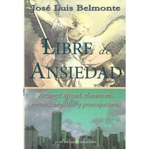 LIBRE DE ANSIEDAD - BELMONTE, JOSE LUIS
