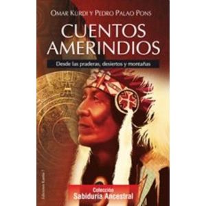 CUENTOS AMERINDIOS - KURDI, OMAR