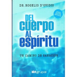 DEL CUERPO AL ESPIRITU - D OVIDIO, ROGELIO